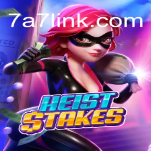 Discover the Thrilling World of HeistStakes: Your Ultimate Guide