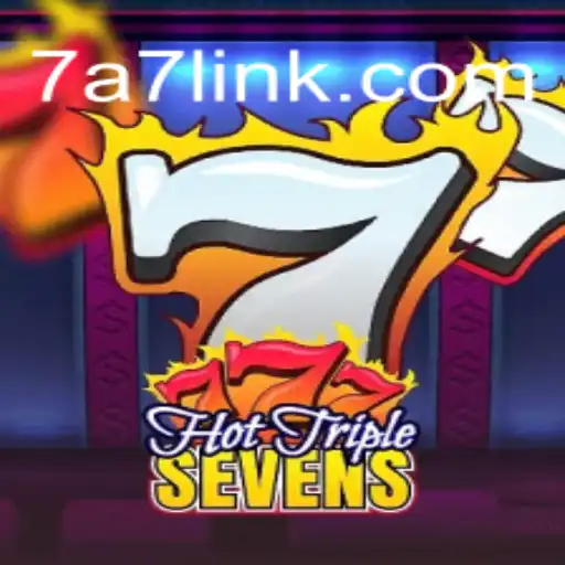 HotTripleSevens: Exciting Slot Experience with 7A7.com Oficial Slots Brasil #1